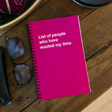 Funny Hanukkah gift idea: List of people who have wasted my time