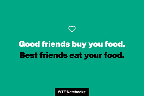 A funny & sassy friendship quote: Food