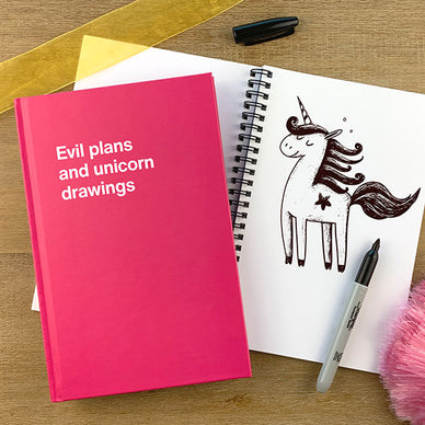 A WTF Notebook titled: Evil plans and unicorn drawings (funny Christmas gift)