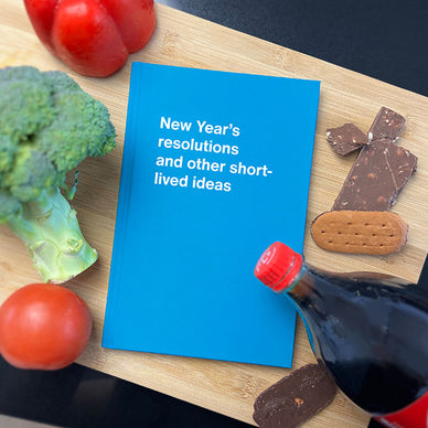 A WTF Notebook titled: New Year’s resolutions and other short-lived ideas (funny Christmas gift)
