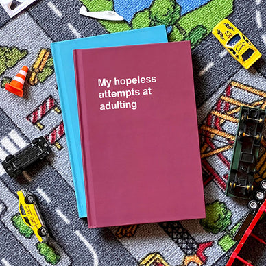 A WTF Notebook titled: My hopeless attempts at adulting (funny Christmas gift)