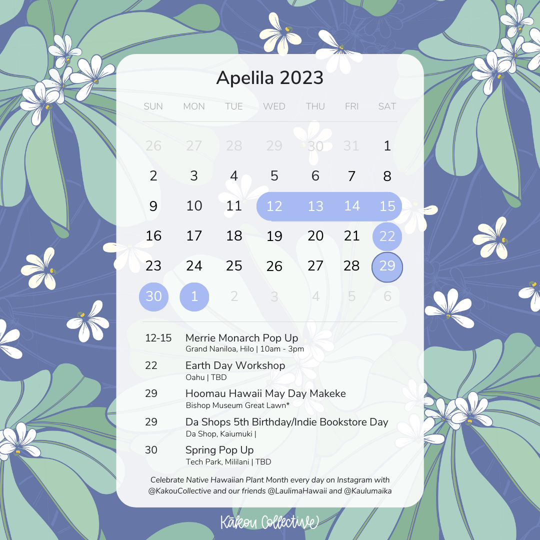 Kakou Collective Naupaka Calendar April Schedule