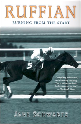 Ruffian: Burning From the Start by [Jane Schwartz]
