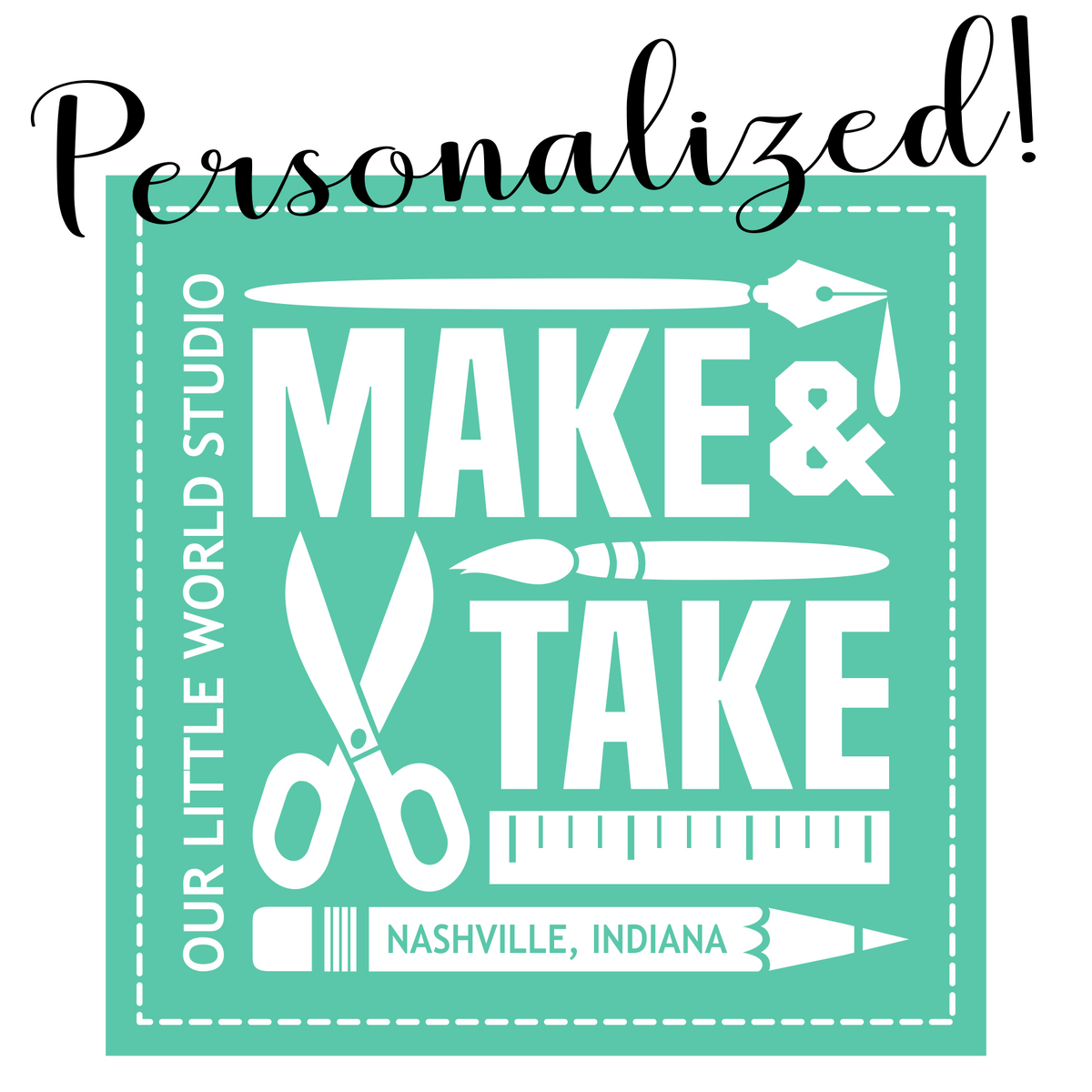 PERSONALIZED! Make & Take - Reservation – Our Little World Studio