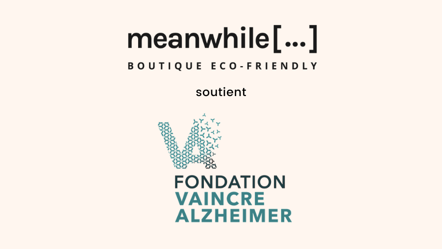 Meanwhile Boutique soutient la fondation Vaincre Alzheimer
