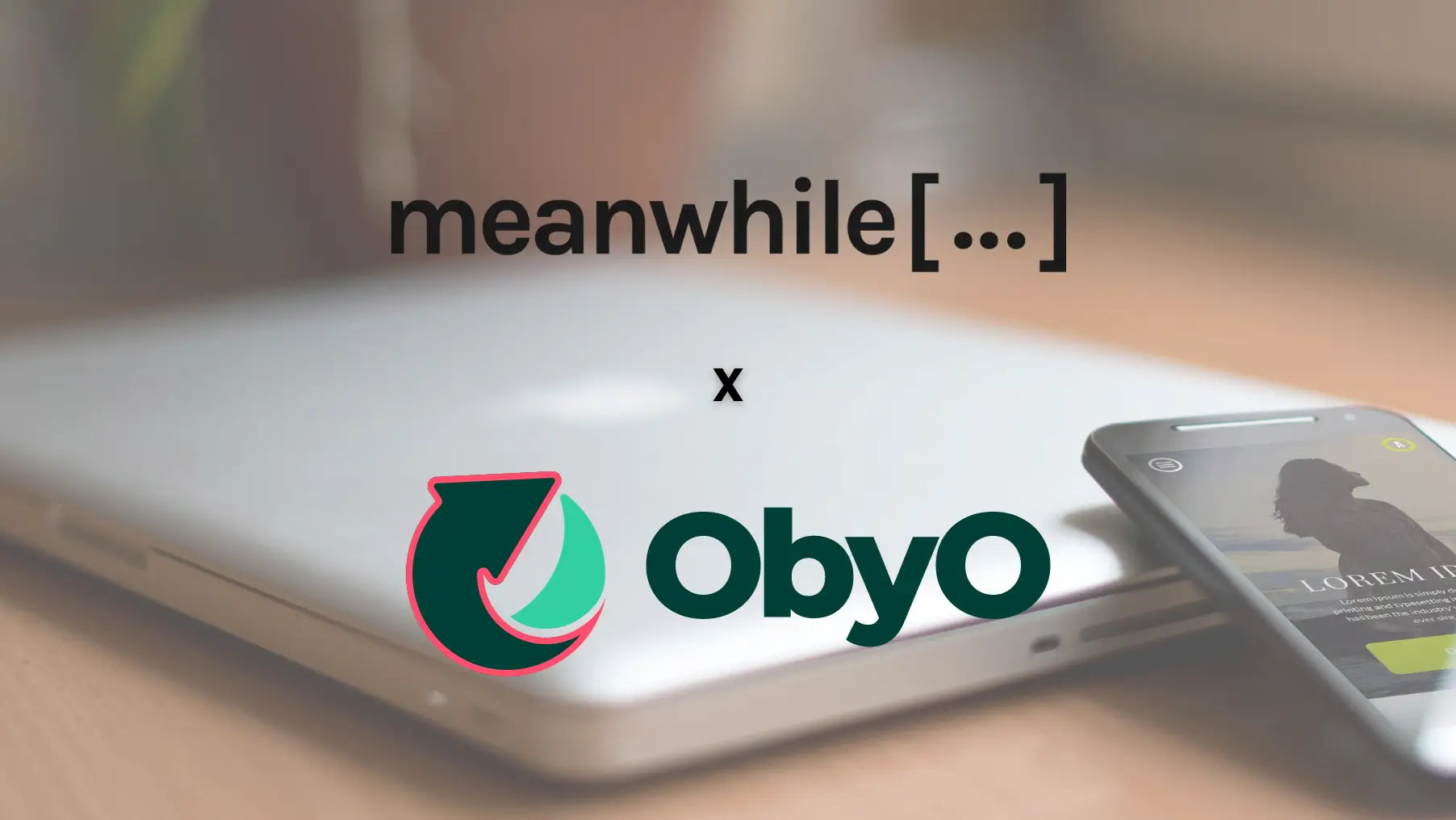 meanwhile boutique et obyo pour du reconditionnement de portable