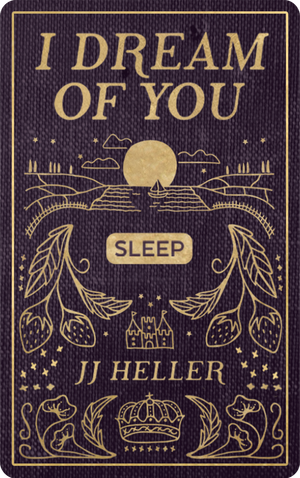 I Dream of you SLEEP. JJ Heller