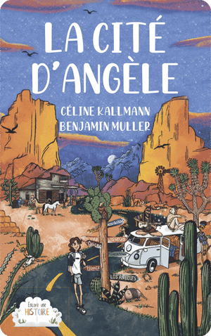 La cité d'Angèle. Céline Kallmann; Benjamin Muller