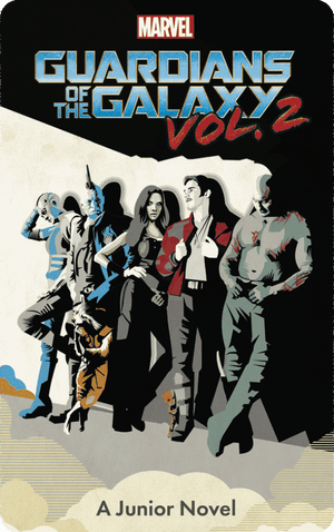 Marvel's Guardians of the Galaxy Vol.2. Marvel Press