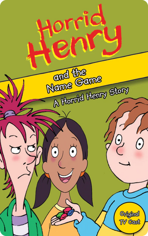 Horrid Henry and the Name Game. Lucinda Whiteley