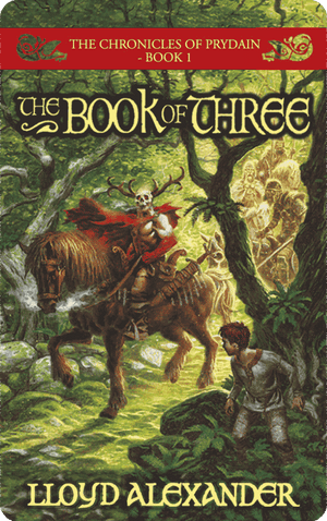 The Chronicles of Prydain: The Book of Three. Lloyd Alexander