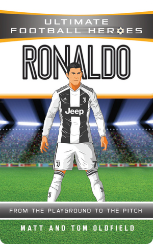 Ultimate Football Heroes - Ronaldo. Matt & Tom Oldfield