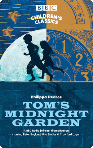 Tom’s Midnight Garden (BBC Children’s Classics). Philippa Pearce