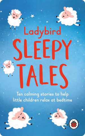 Ladybird Sleepy Tales. Ladybird