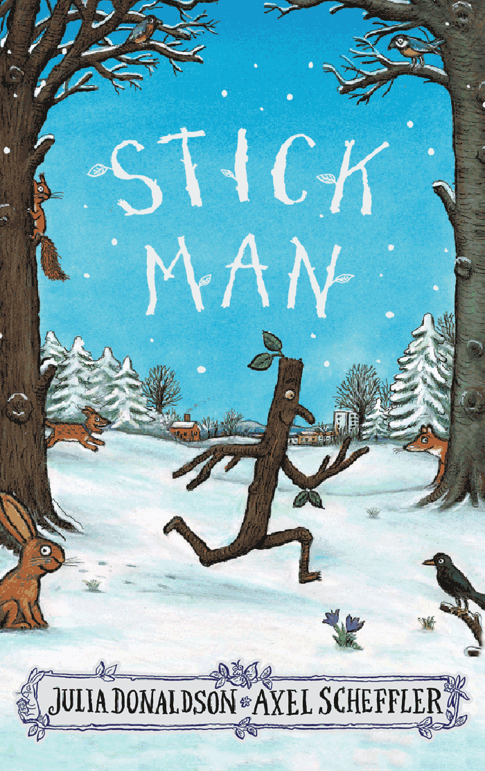 Stick Man by Julia Donaldson