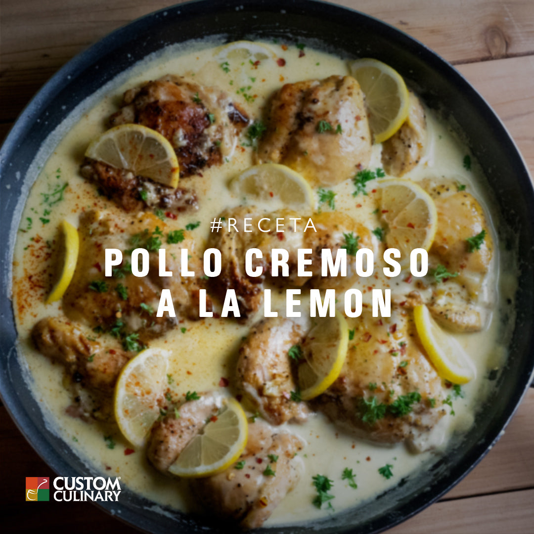 Pollo Cremoso a la Lemon – Custom Culinary México