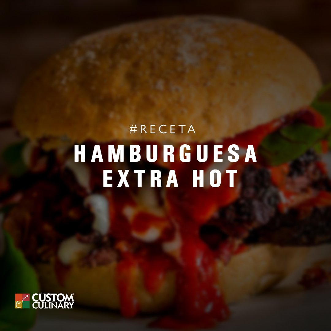 Receta de Hamburguesa de Arrachera Extra Hot – Custom Culinary México