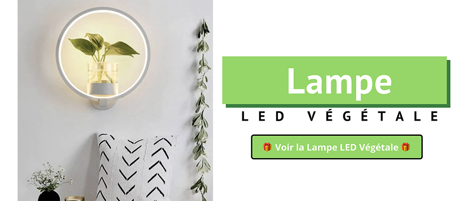 lampe led vegetale