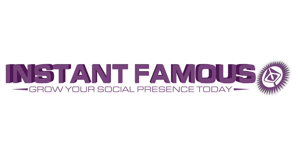 Instant Famous - Grow Your Social Presence Today