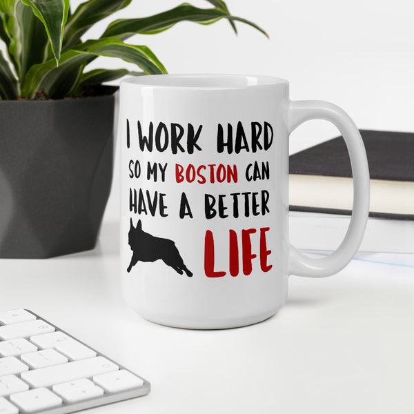 Boston Terrier Coffee Mug - I Work Hard - Office Environment - 15oz