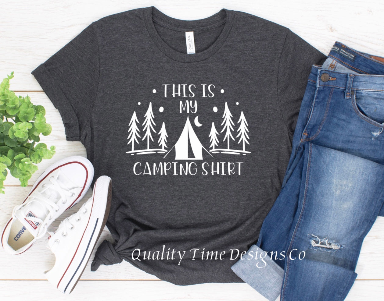 This is my Camping Shirt- t-shirt – Quality Time Designs Co