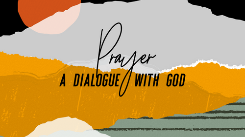 prayer- a dialogue with god III