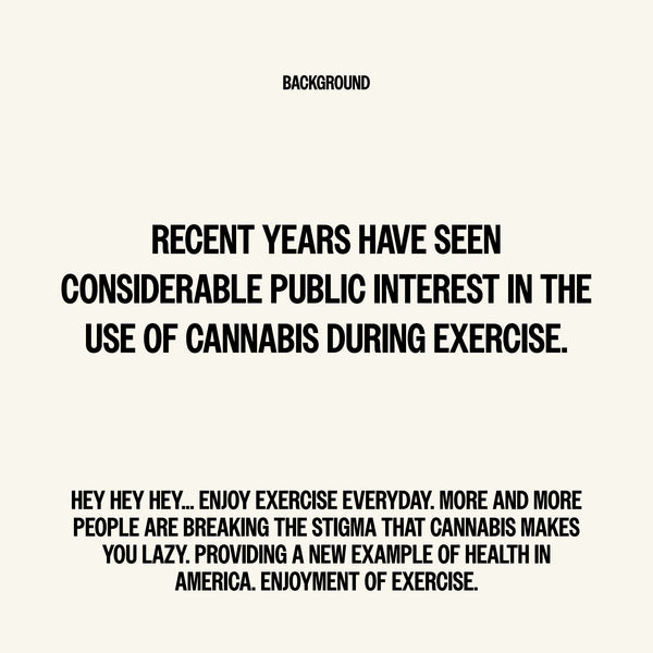 Recent years have seen considerable public interest in the use of cannabis during exercise.