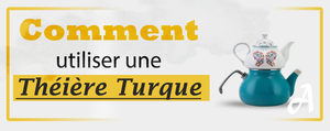 Comment Utiliser une Théière Turque ?