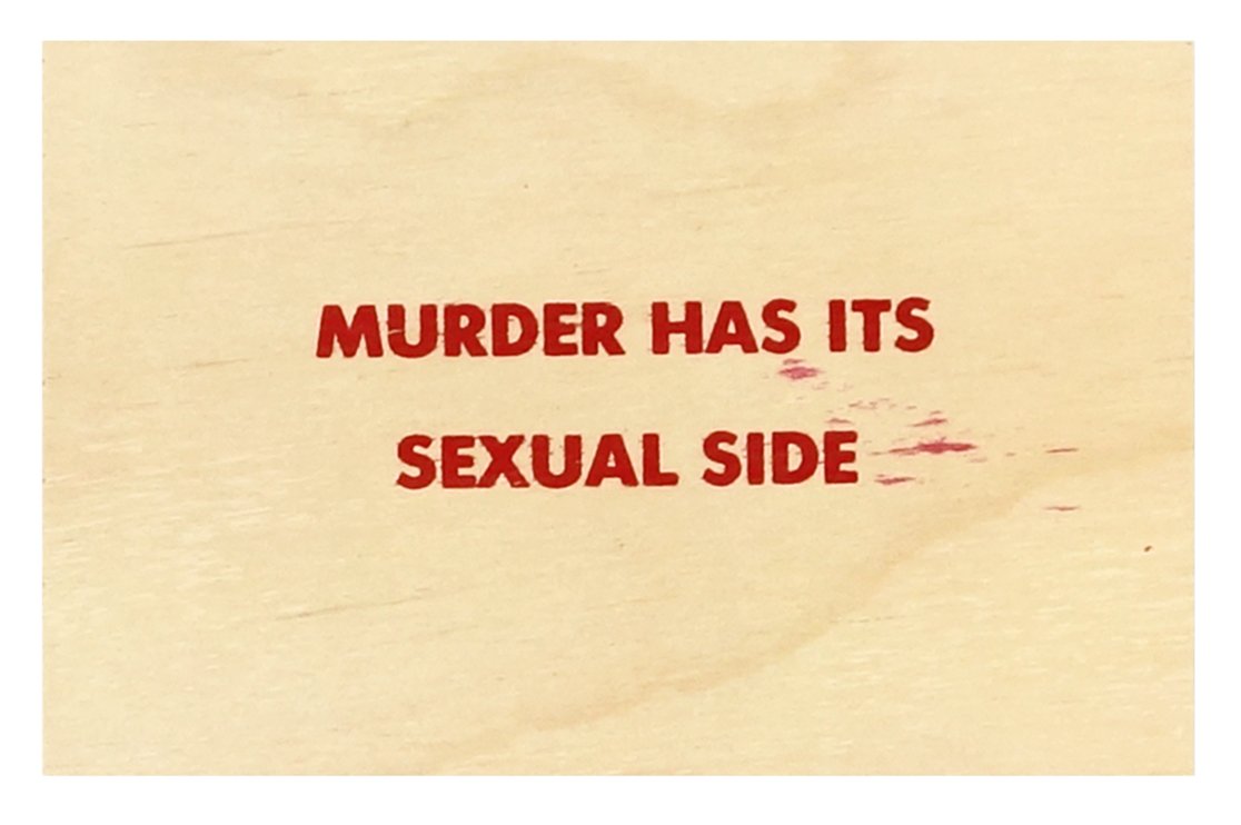 Jenny Holzer, 'Murder Has Its Sexual Side'
