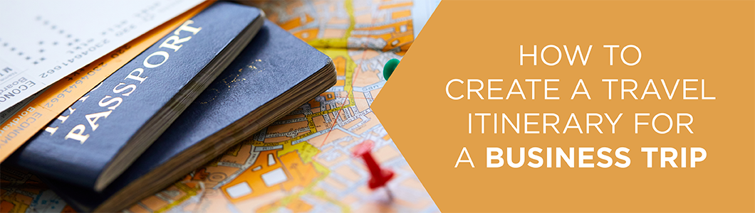 How to Create a Travel Itinerary for Business Trips