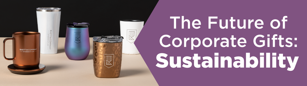 A collection of custom logo-branded sustainable corporate gifts next to text that reads the future of corporate gifts - sustainability