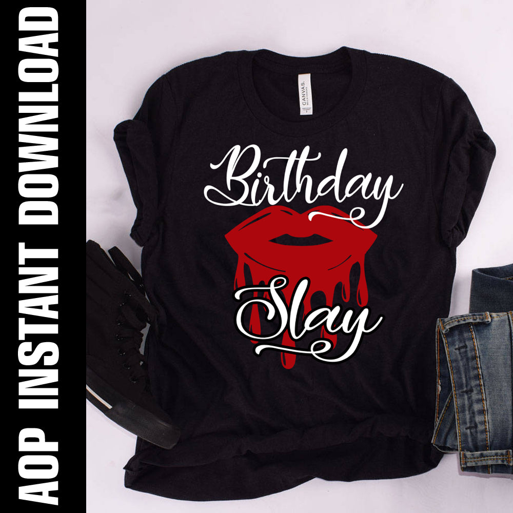 Download Birthday Slay Png Svg Eboss 247