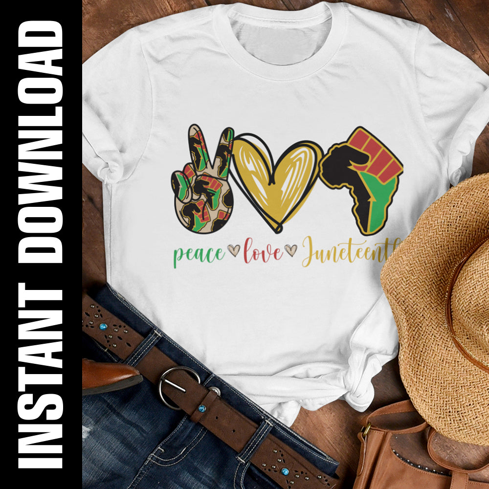 Peace Love Juneteenth Svg Png Eboss 247