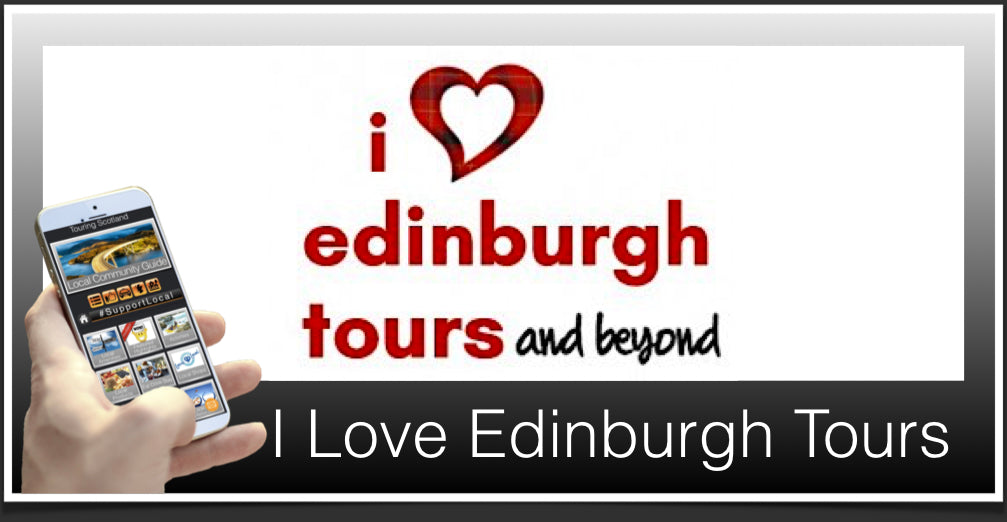 I Love Edinburgh - Scotland tour Guide