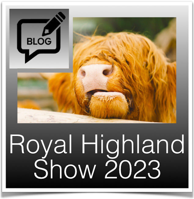 Royal Highland Show Blog