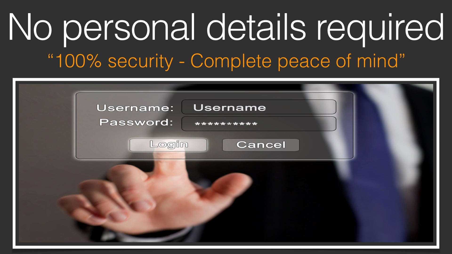 No Personal Details Required