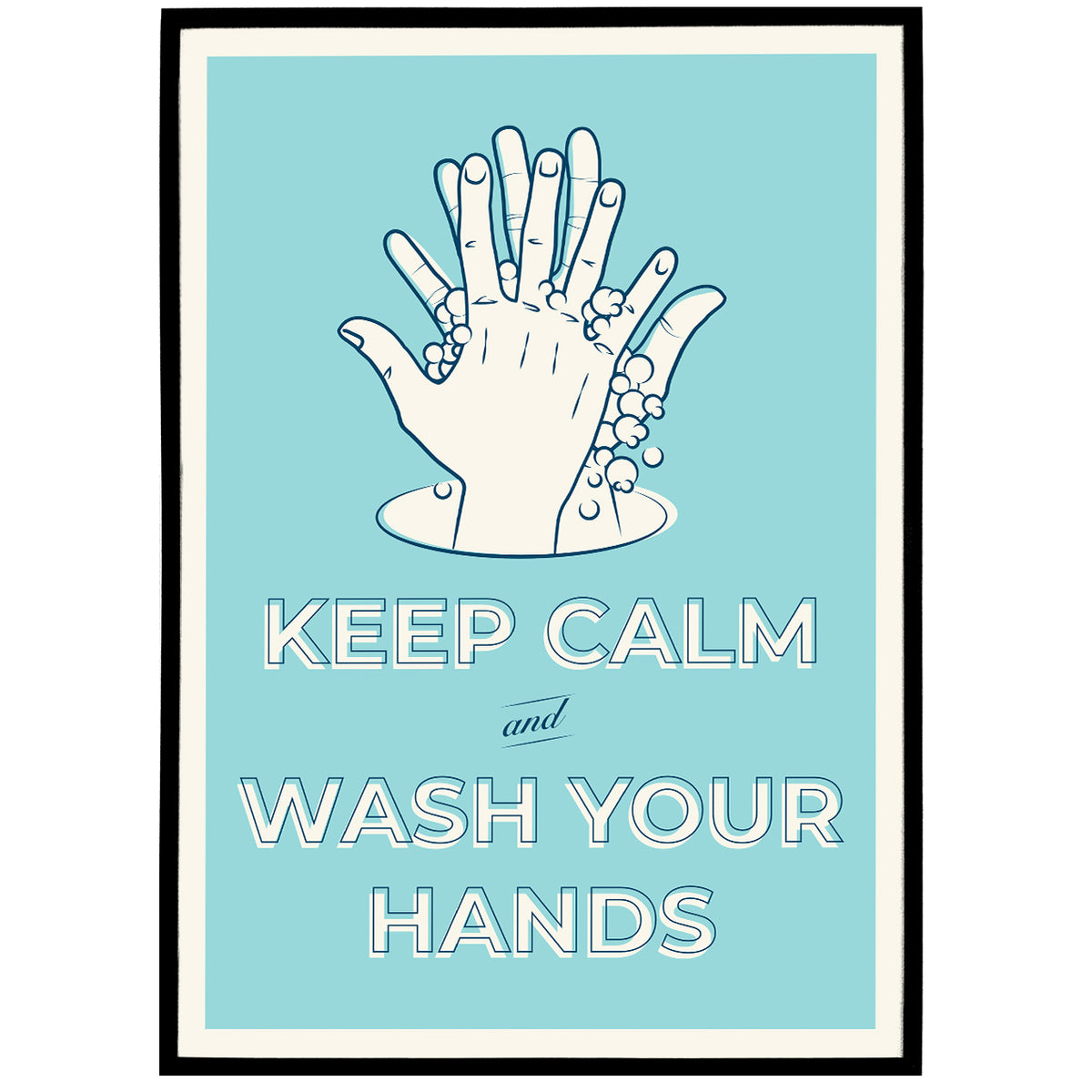 Keep Calm and Wash Your Hands Poster — HypeSheriff US