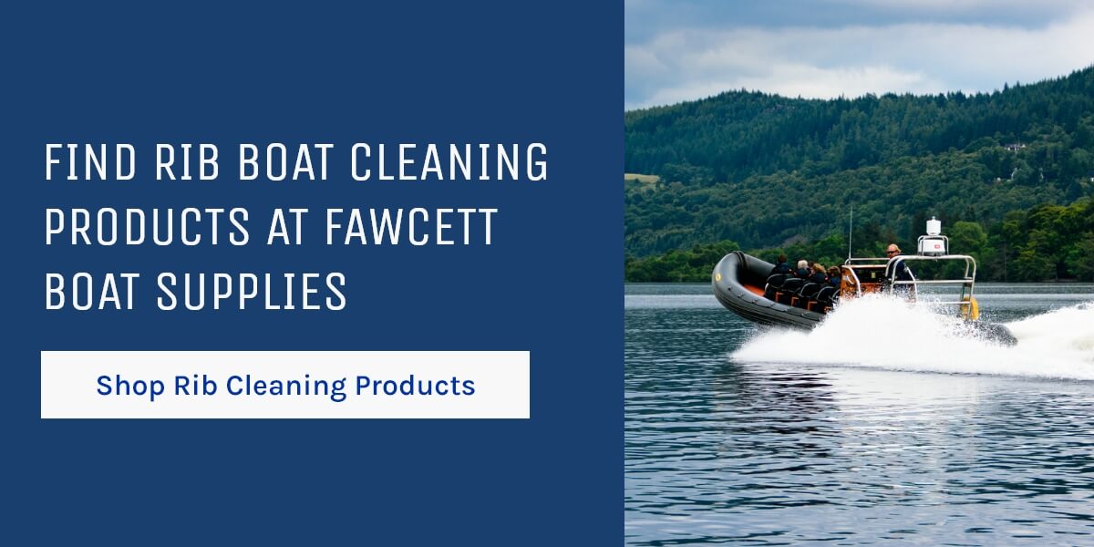 Find RIB Boat Cleaning Products at Fawcett Boat Supplies