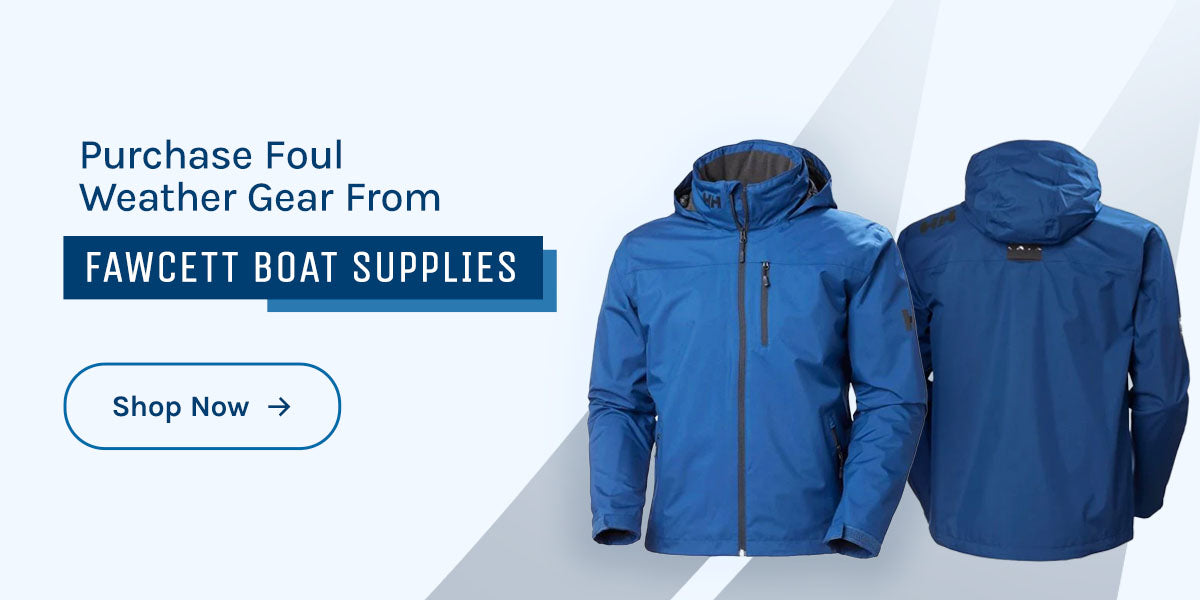 Purchase Foul Weather Gear From Fawcett Boat Supplies