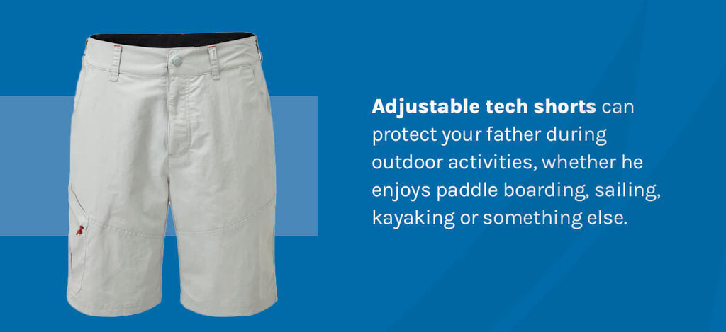 A graphic with adjustable tech shorts on it that reads "Adjustable tech shorts can protect your father during outdoor weather activities, whether he enjoys paddle boarding, sailing, kayaking or something else.
