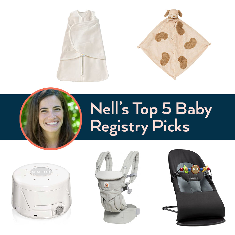Nell's Top 5 Baby registry picks