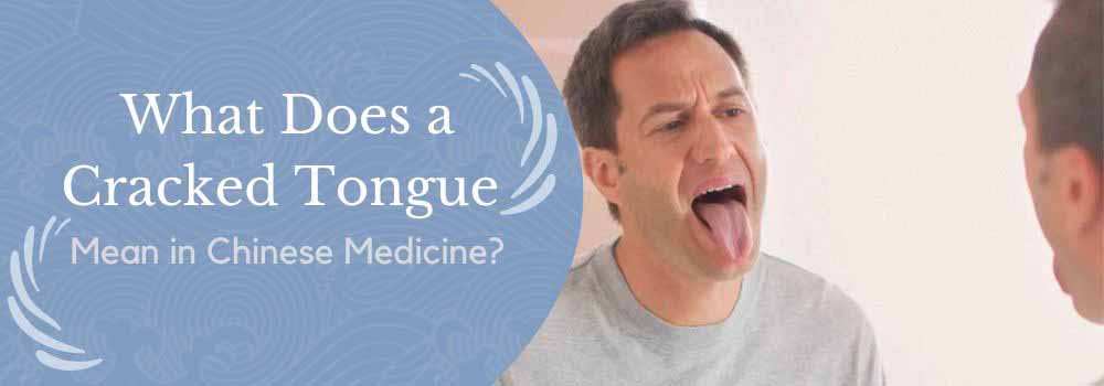TCM Tongue Diagnosis Cracked  Fissured Tongue Mean in Chinese Medicine