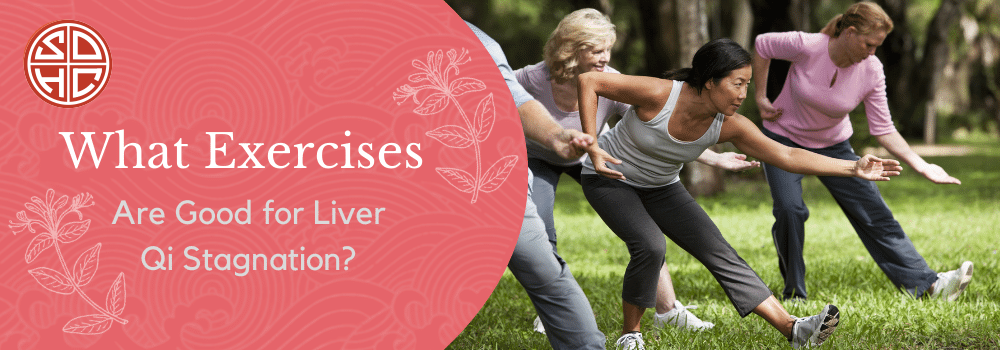 What exercises are good for liver qi stagnation