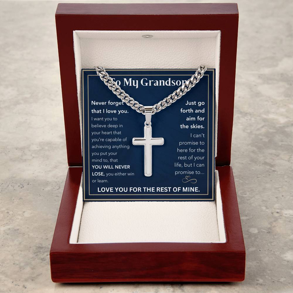 To My Grandson- Go Forth- Cuban Chain with Cross