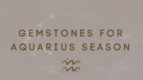 Gemstones for Aquarius season