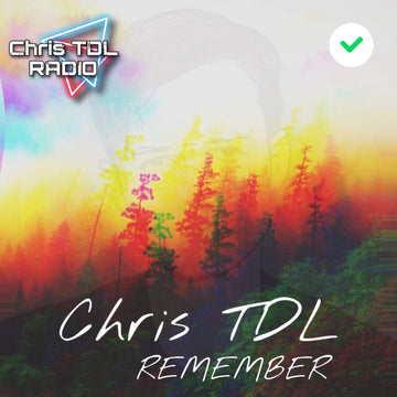 Chris TDL Playlists / Remember / Radio