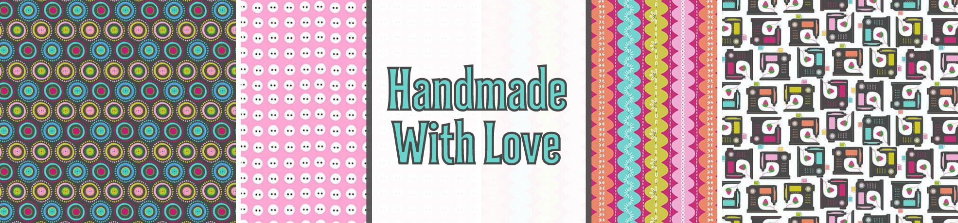 Handmade With Love Fabric Collection