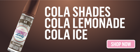 Dinner Lady Cola Shades AKA Cola Lemonade and Cola Ice