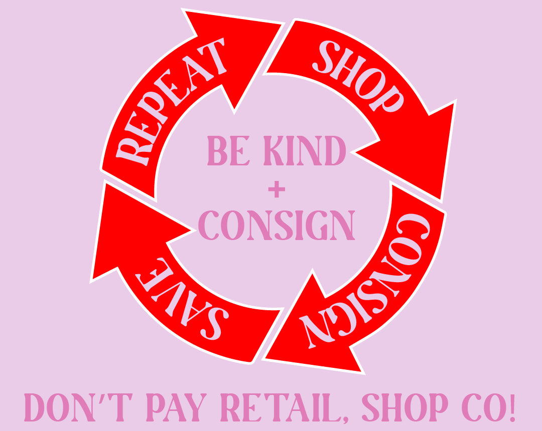 Be Kind, Consign