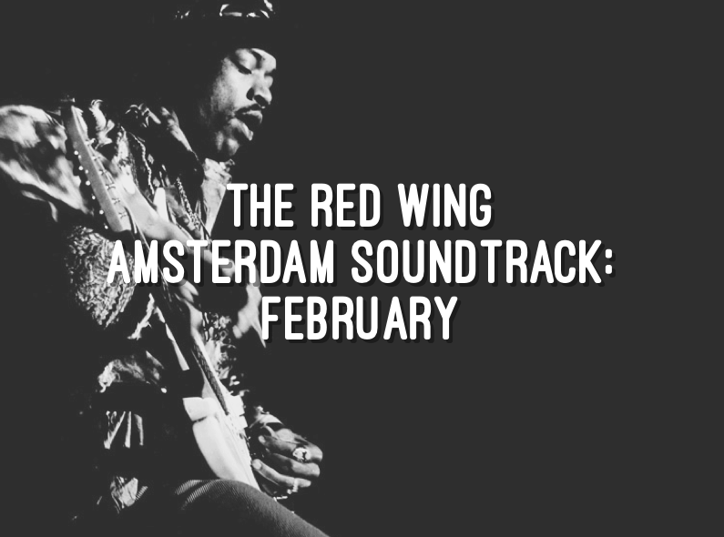 The Red Wing Amsterdam Soundtrack February